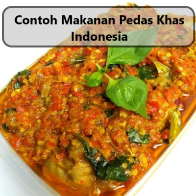 Contoh Makanan Pedas Khas Indonesia